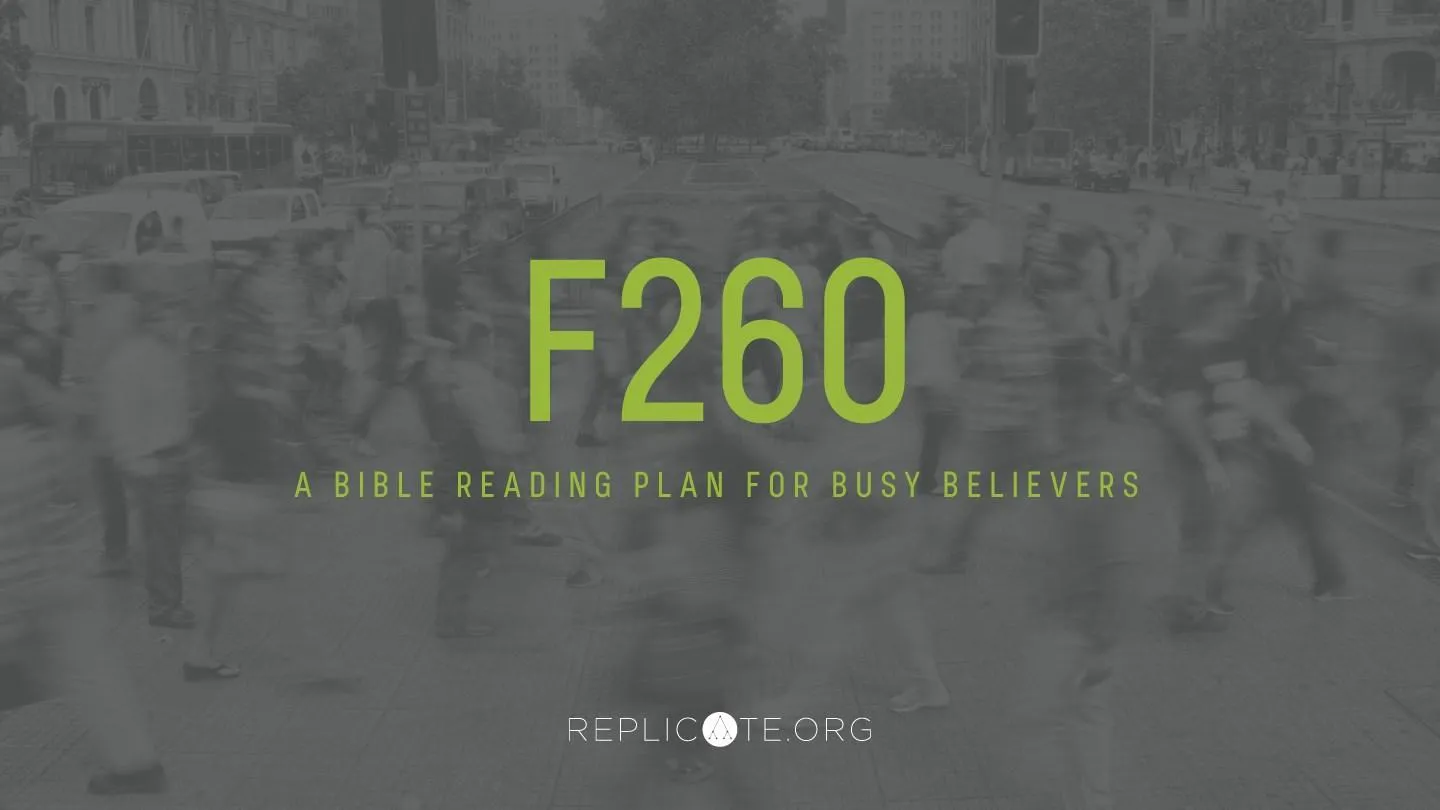 F-260 Bible reading plan graphic from Replicate Ministries