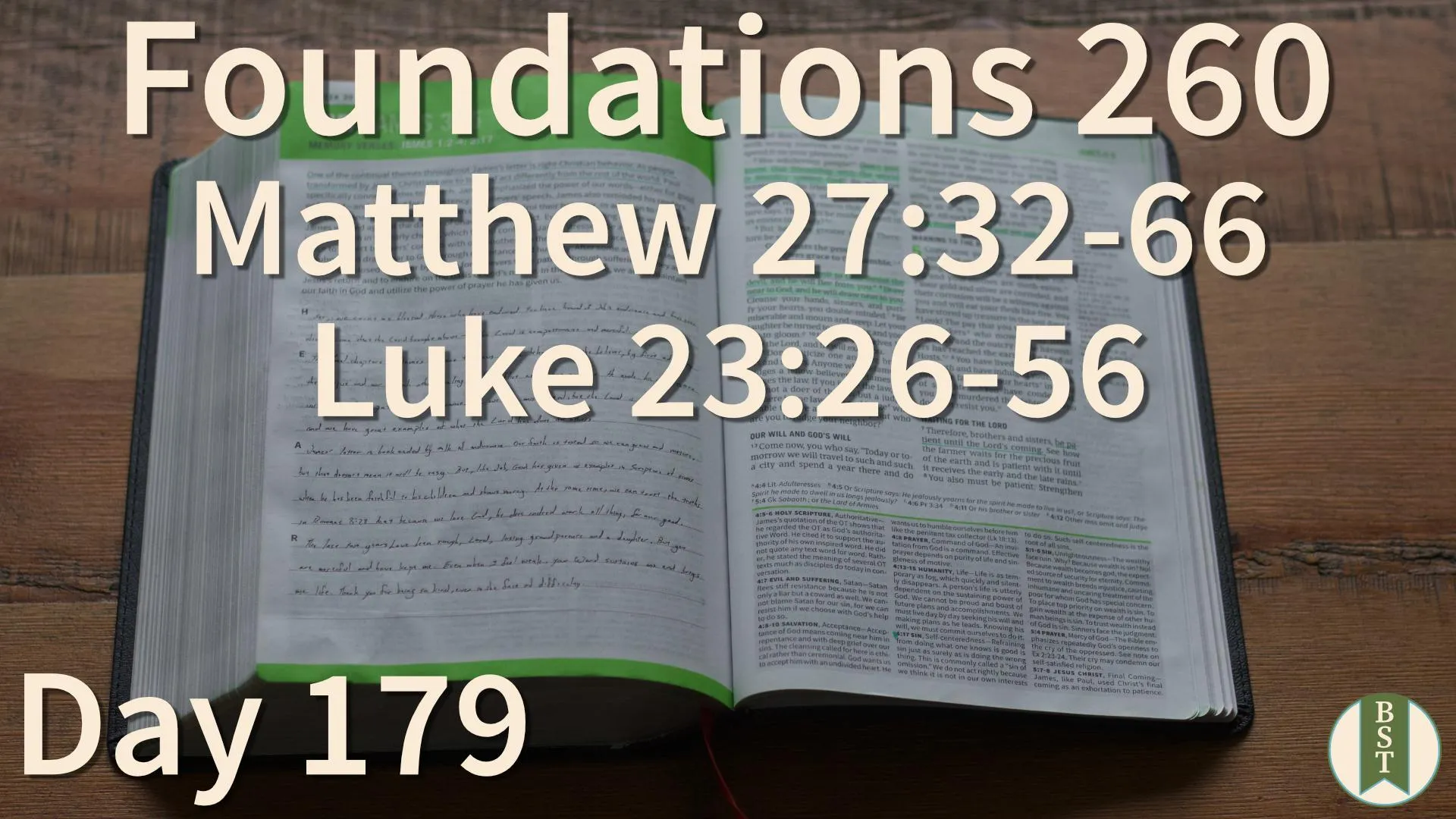 F260 Bible reading plan graphic for Day 179: Matthew 27:32-66; Luke 23:26-56