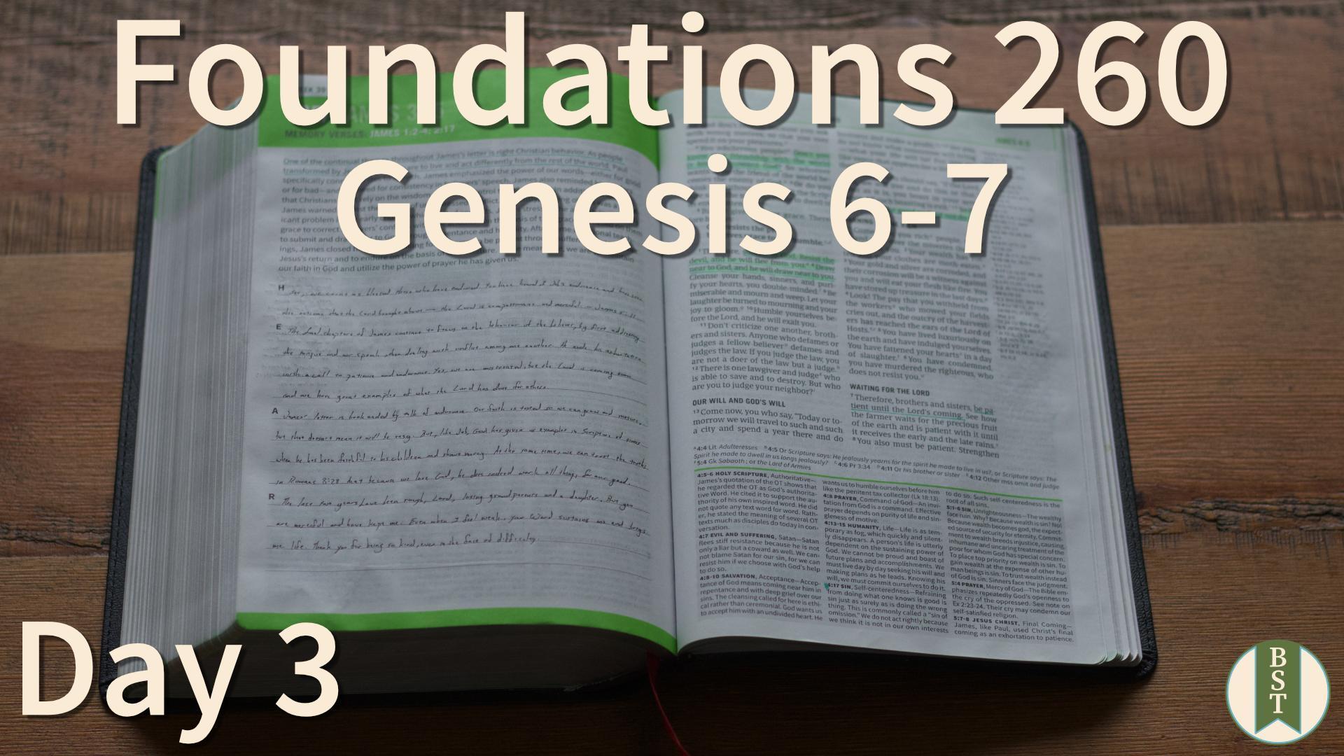 F260 Day 3: Genesis 6-7