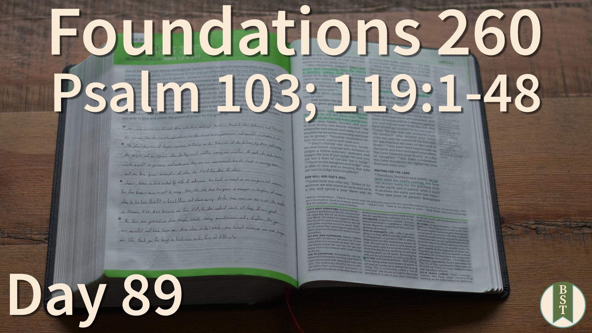 F260 Day 89: Psalm 103; 119:1-48