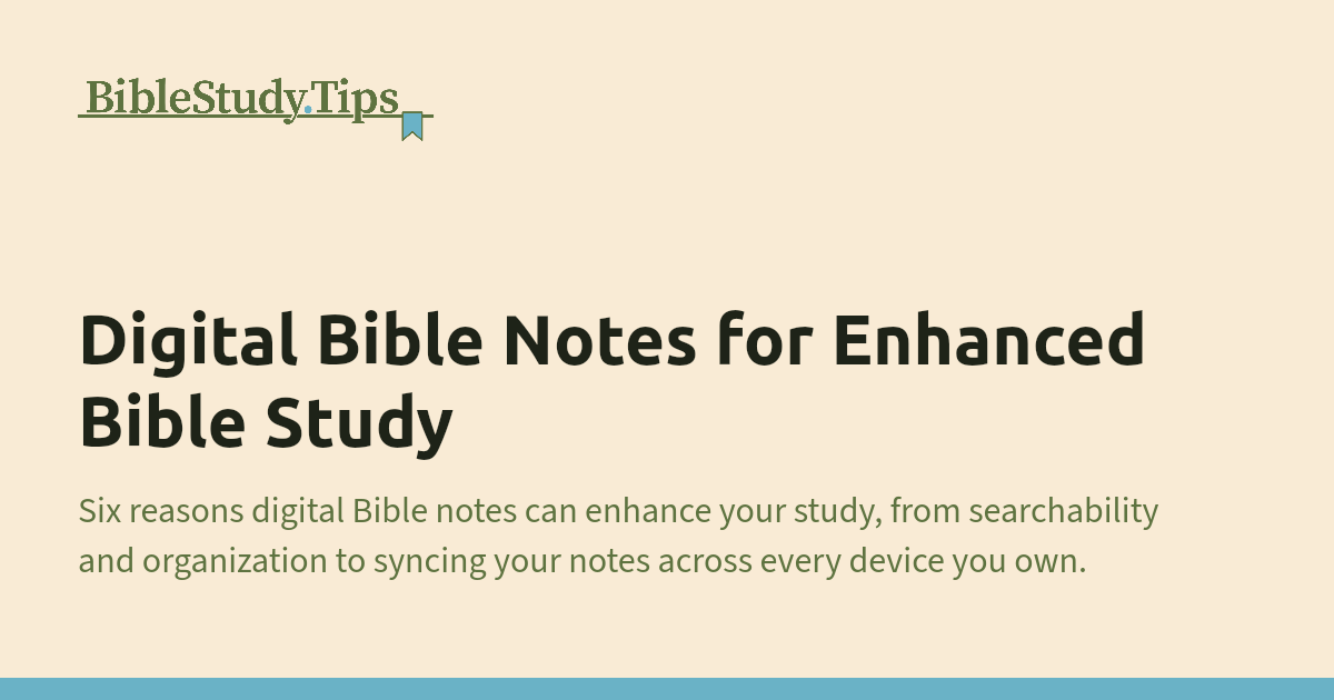 Digital Bible Notes for Enhanced Bible Study