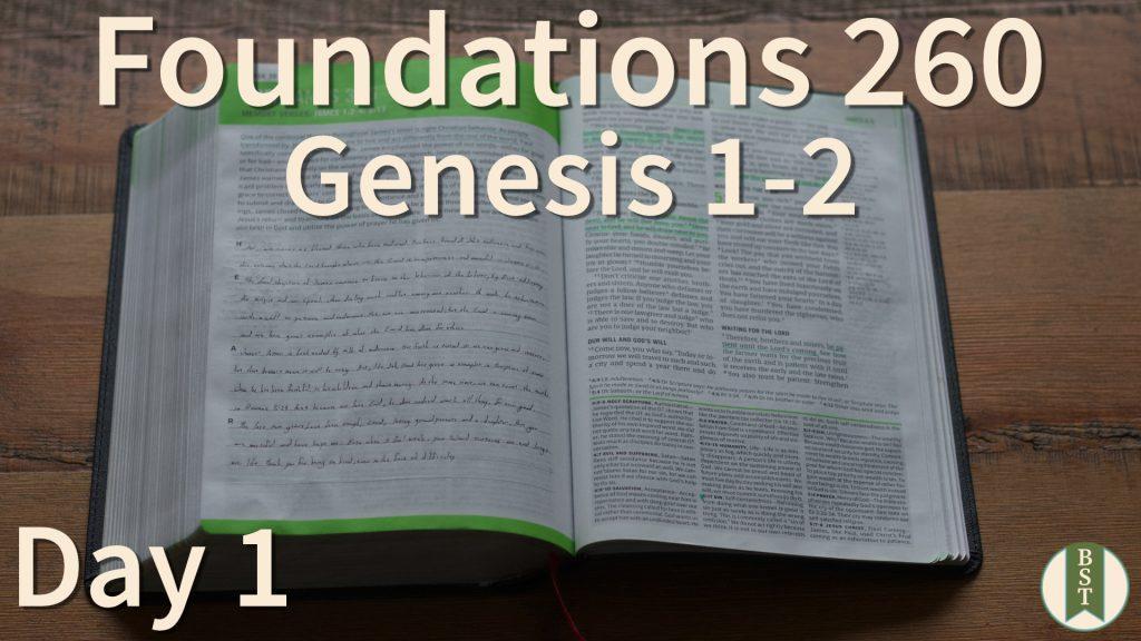 F260 Day 1: Genesis 1-2