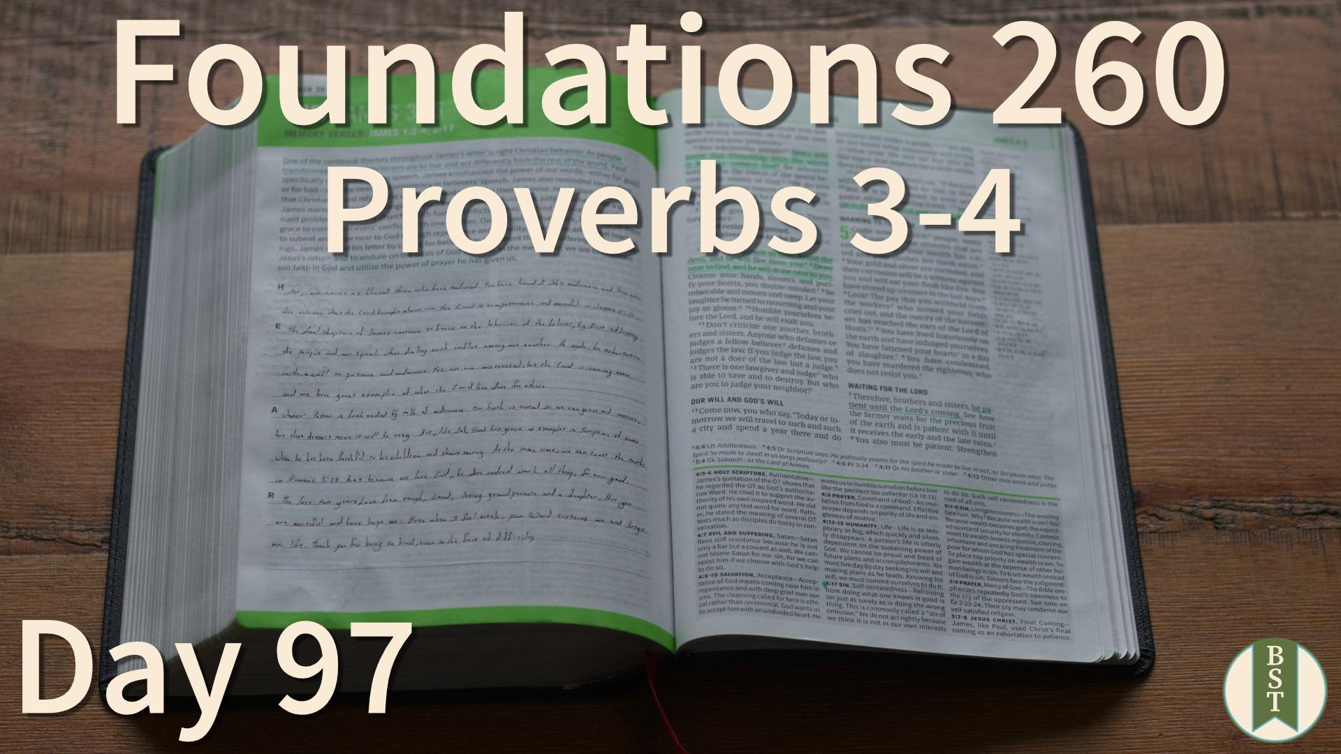 F260 Day 97: Proverbs 3-4