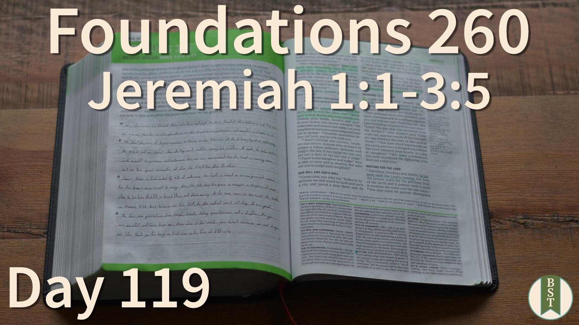 F260 Day 119: Jeremiah 1:1-3:5