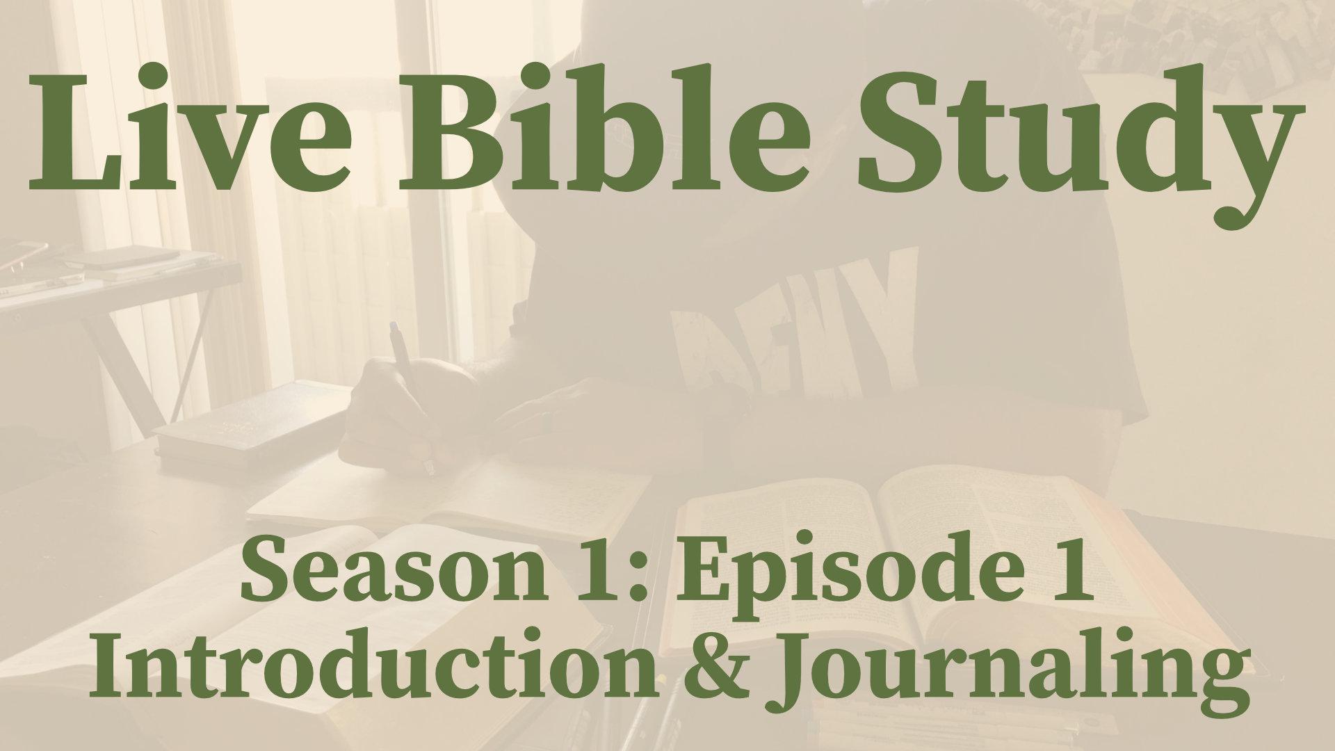 Live Bible Study Introduction (S1: Episode 1)