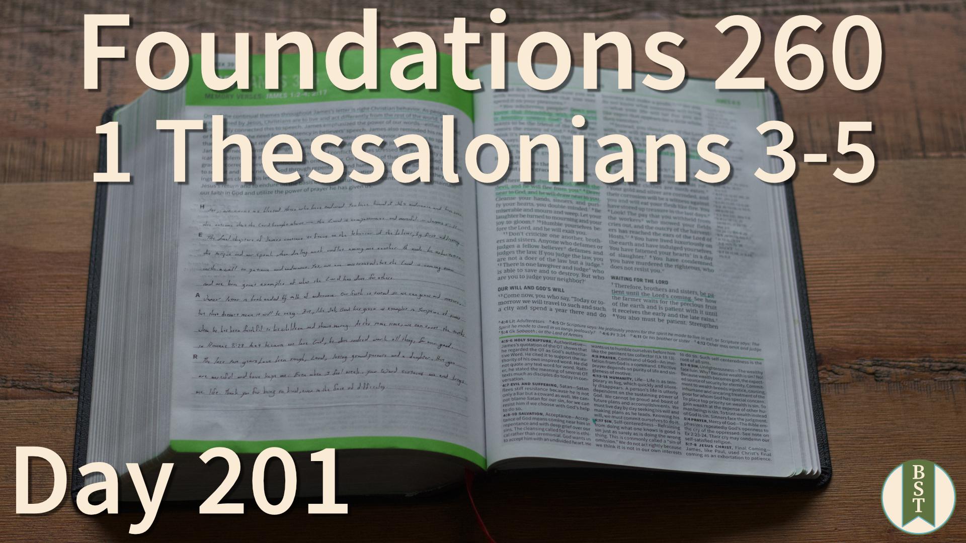 F260 Day 201: 1 Thessalonians 3-5