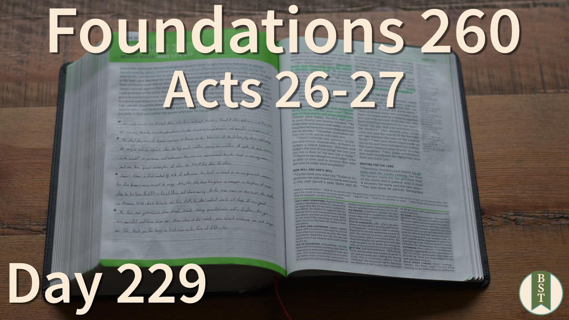 F260 Day 229: Acts 26-27