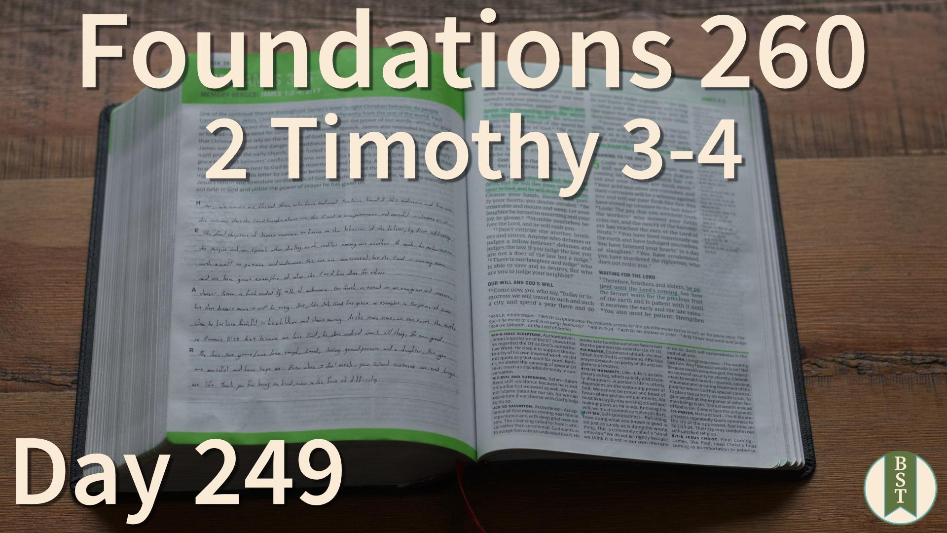 F260 Day 249: 2 Timothy 3-4